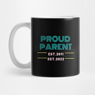 Proud Parent EST. Mug